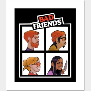 Not so Good Friends Badfriends Posters and Art